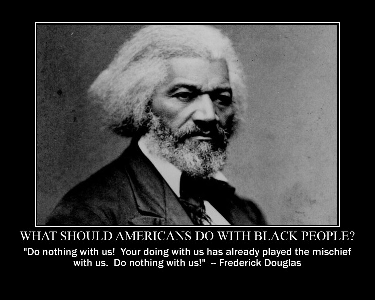 Frederick Douglas Do Nothing With Us