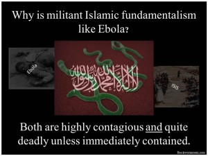 Why is militant Islam Like Ebola