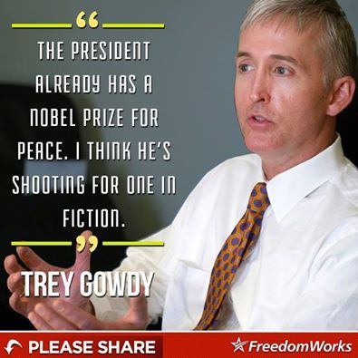 Trey Gowdy on Obama's peace prize