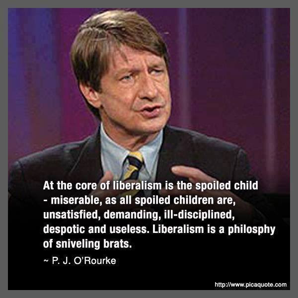stupid-leftists-pj-orourke-defines-spoiled-child