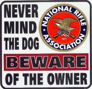 NRA sign never mind dog beware of owner
