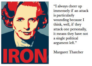 Thatcher dismissing personal attacks