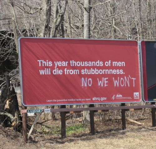 Thousands of men will die from stubbornness no we won't