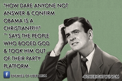 Anger about Obama's Christianity from those who removed God from platform