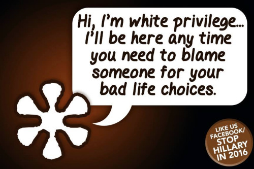 White Privilege blame bad choices