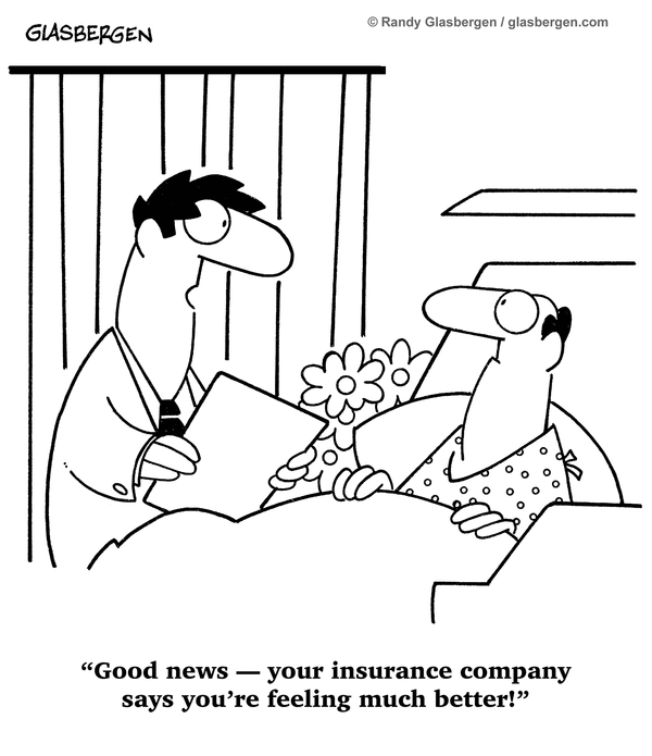 Insurance company says you're better