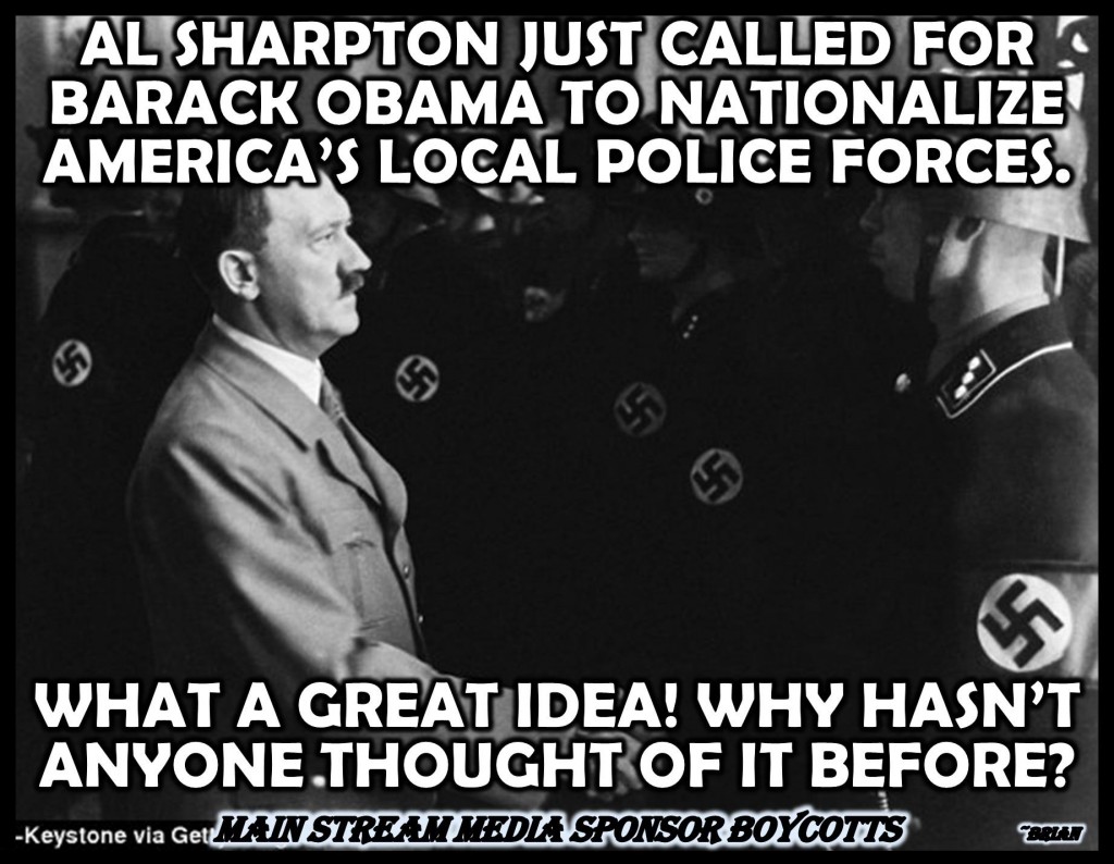 Sharpton nationalize police force Hitler