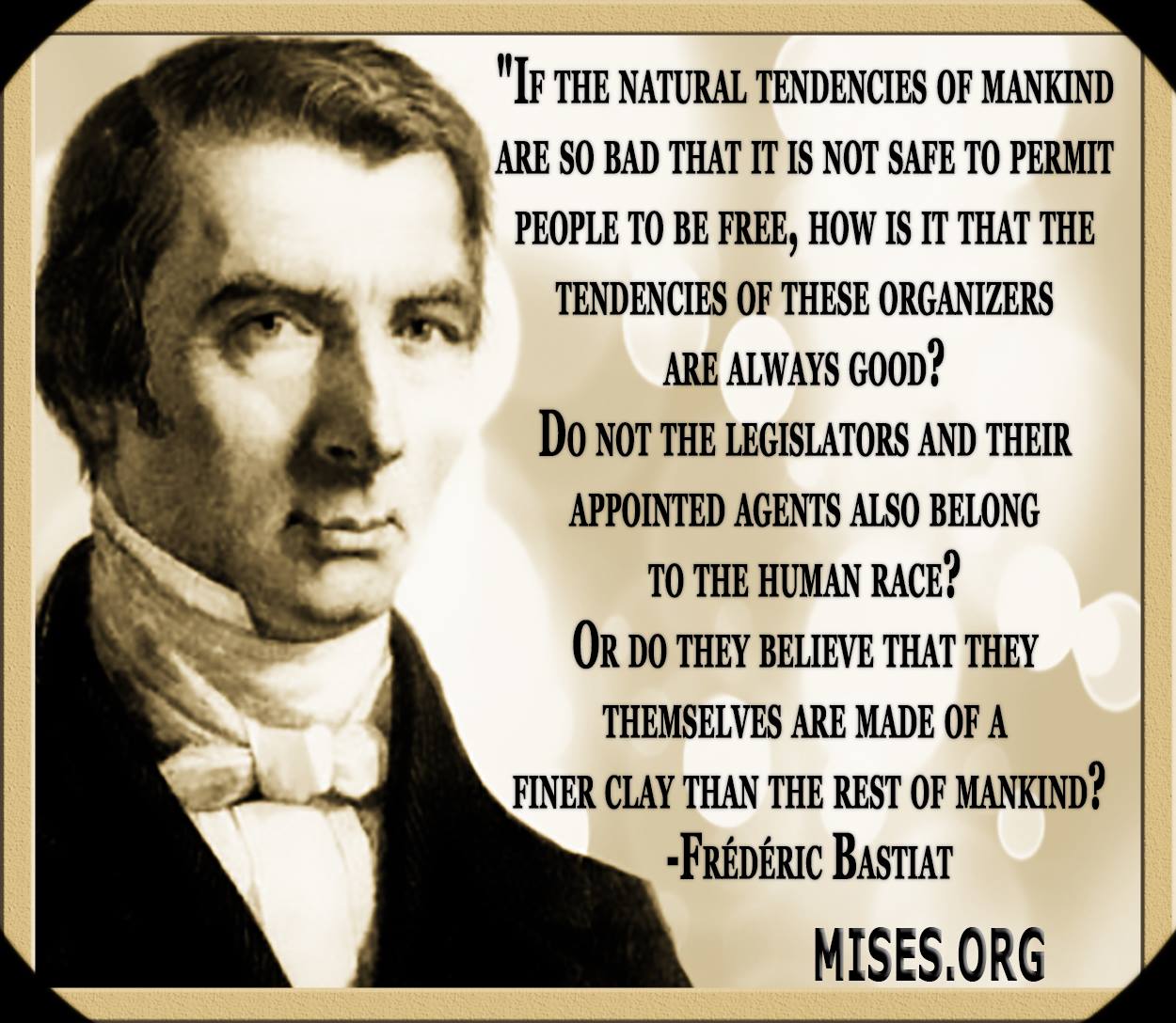 Bastiat on Leftist belief in its leaders' goodness