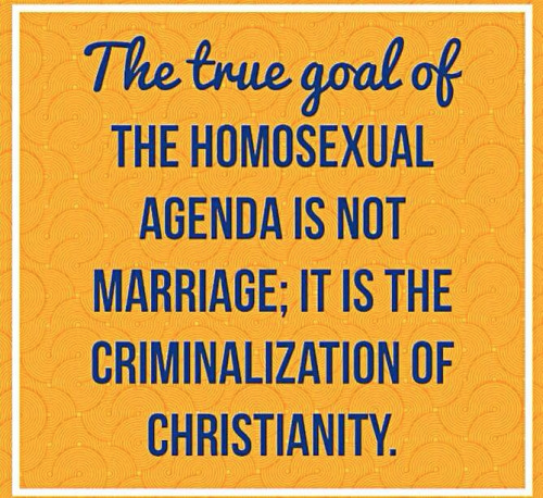 Gay agenda to criminalize christianity