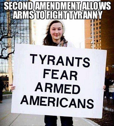 Tyrants fear armed Americans