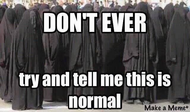 women in burqas not normal