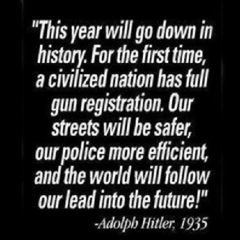 Adolph Hitler lauded gun control