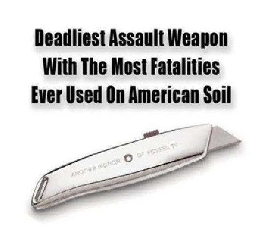 Guns weapons Exacto blades most dangerous things in America