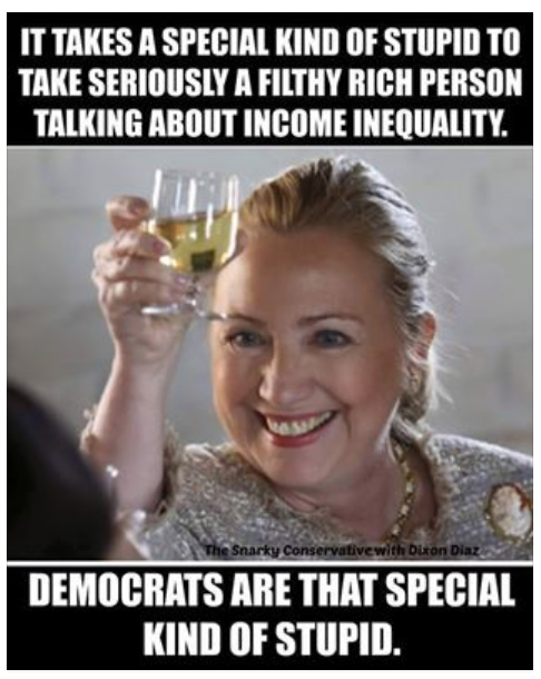 Hillary Clinton income inequality Democrats stupid