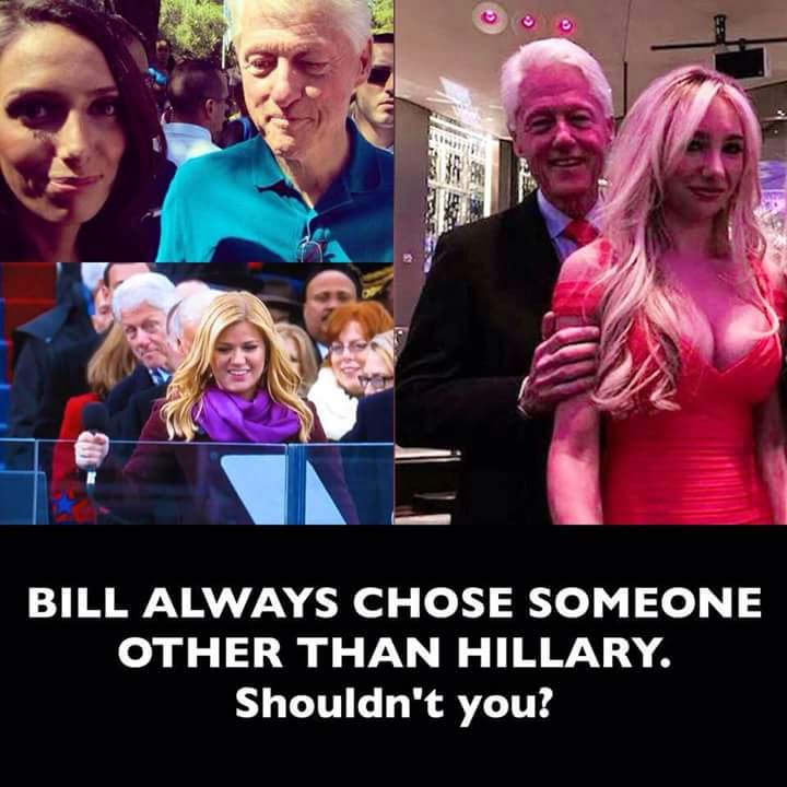 Hillary Bill always chooses someone else