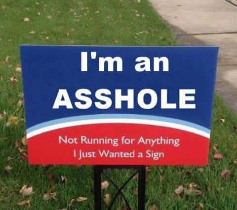 Silly Asshole sign