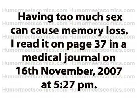 Silly too much sex and memory