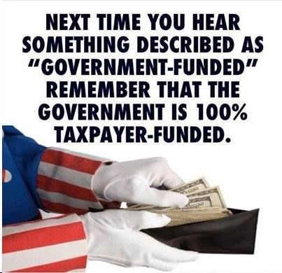 Taxation Government is taxpayer funded