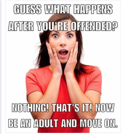 Stupid liberals take offense at everything