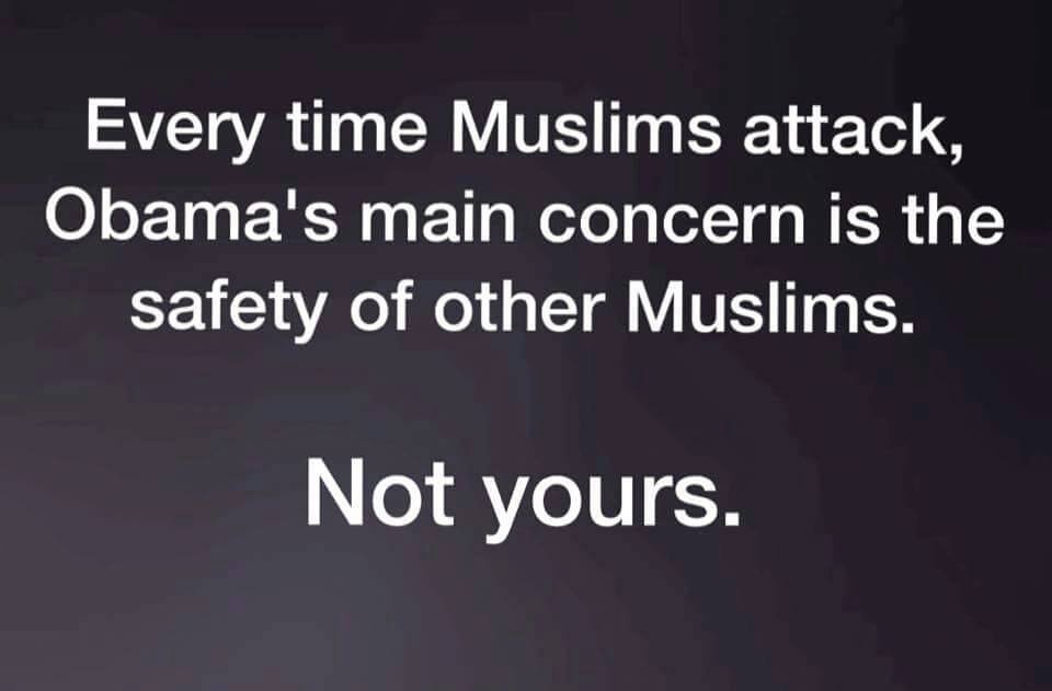 Obama cares about Muslims not Americans