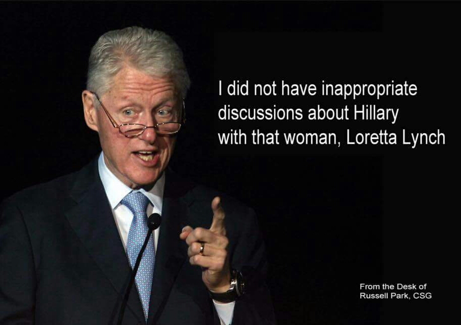 Hillary Bill Clinton didn't have inappropriate discussions with Lynch