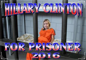 Hillary Clinton for prisoner