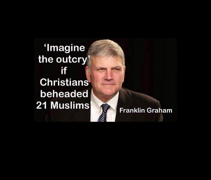 Islam get a pass unlike Christians Franklin Graham