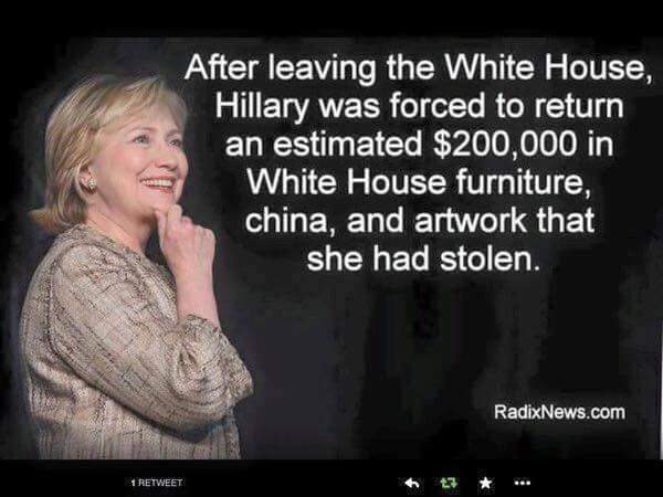 Hillary stole White House goods