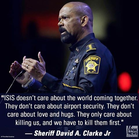 Islam need to kill ISIS before it kills us David Clarke