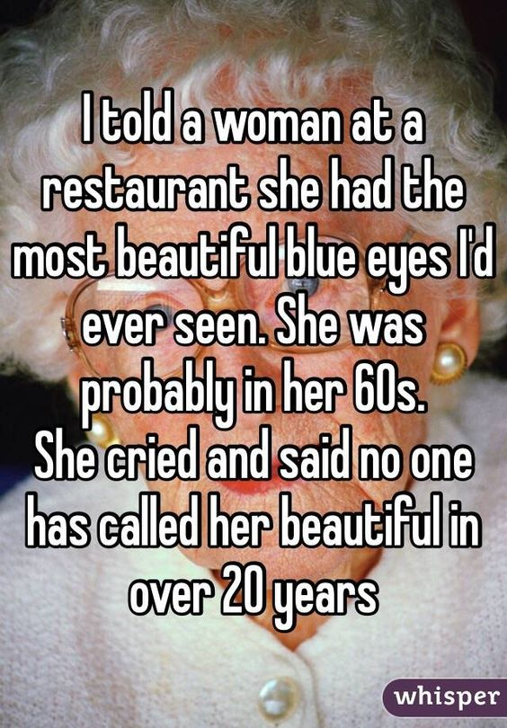 Wisdom tell women they're beautiful