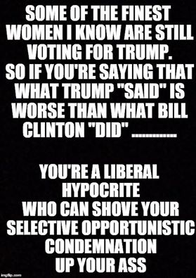 Trump said things Bill Clinton did things
