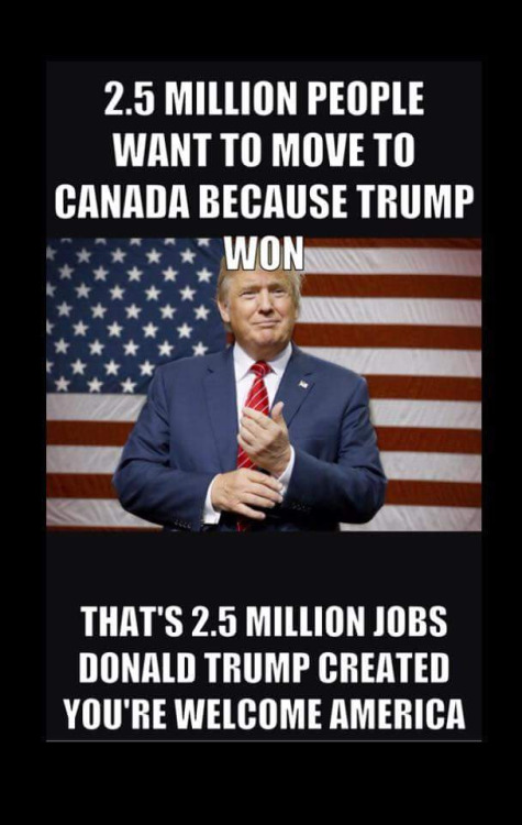 trump-created-jobs-lefties-move-to-canada