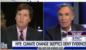 Bill Nye Tucker Carlson climate change