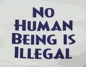 No human being is illegal illegal alien