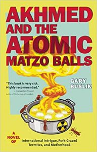 Akhmed and the Atomic Matzo Balls