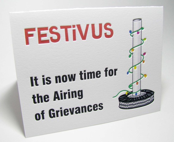 Festivus time for airing of grievances